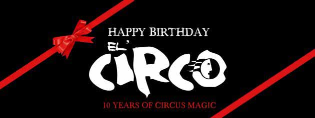 el circo 10th anniversary